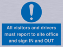 all-visitors-and-drivers-must-report-to-site-office-and-sign-in-and-out~